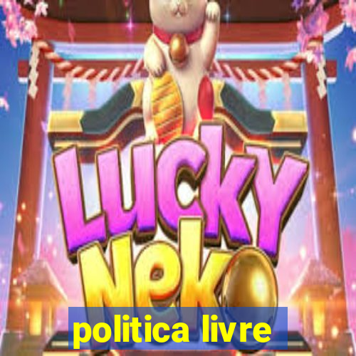 politica livre